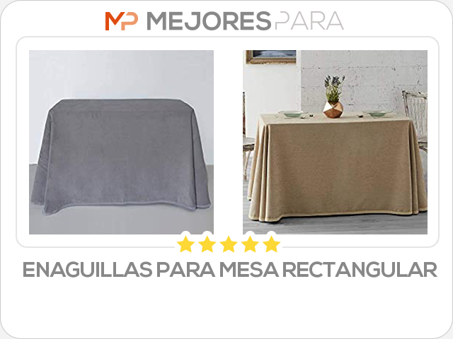 enaguillas para mesa rectangular