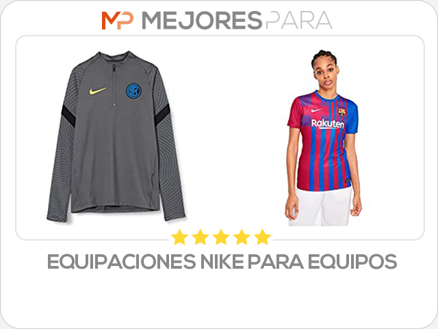 equipaciones nike para equipos