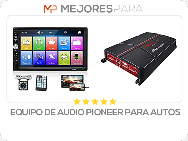 equipo de audio pioneer para autos