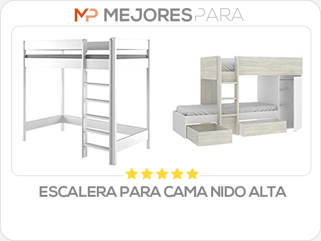 escalera para cama nido alta