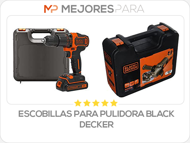 escobillas para pulidora black decker