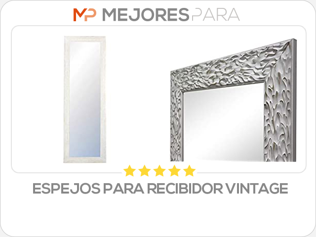 espejos para recibidor vintage