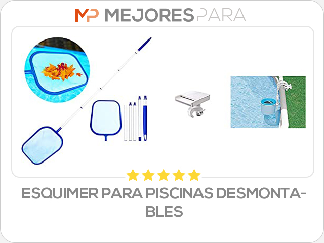 esquimer para piscinas desmontables