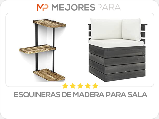 esquineras de madera para sala