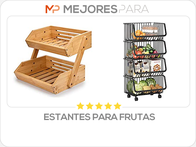 estantes para frutas