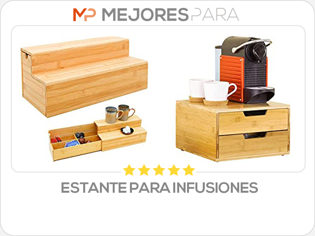 estante para infusiones