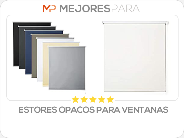 estores opacos para ventanas