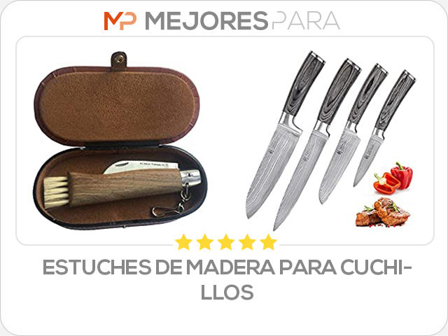 estuches de madera para cuchillos