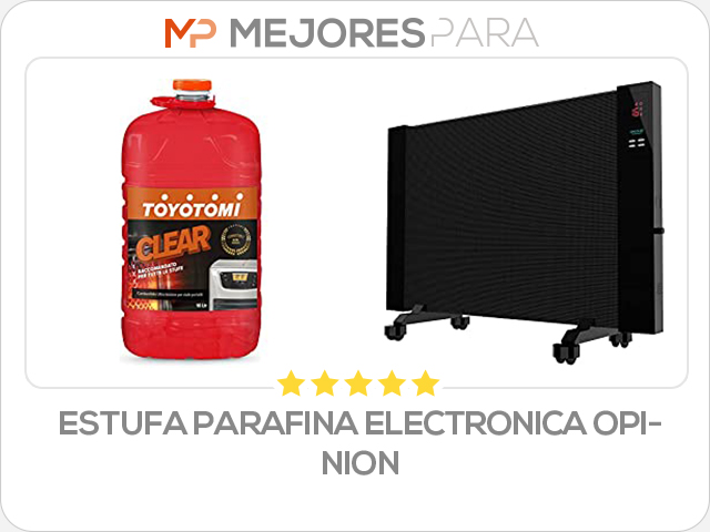 estufa parafina electronica opinion