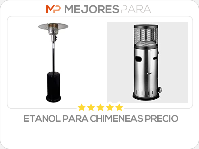 etanol para chimeneas precio