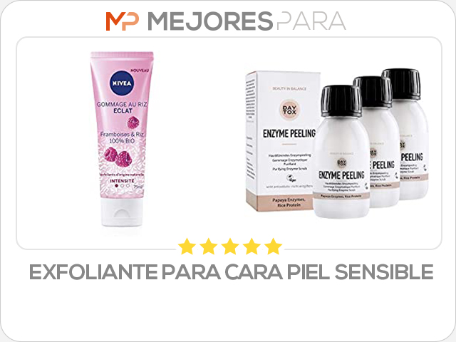 exfoliante para cara piel sensible