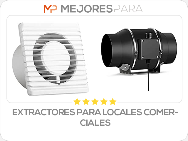 extractores para locales comerciales