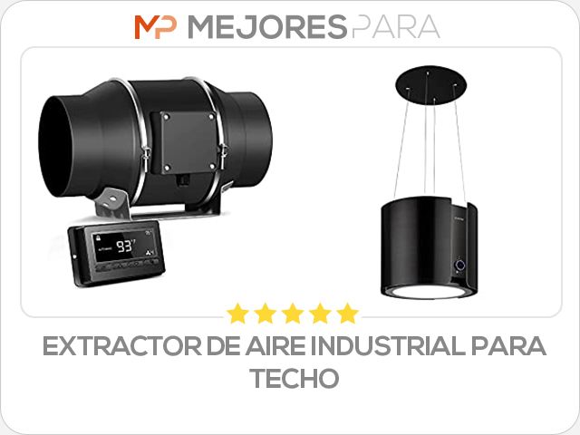 extractor de aire industrial para techo