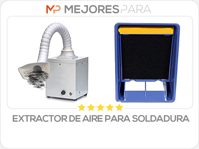 extractor de aire para soldadura