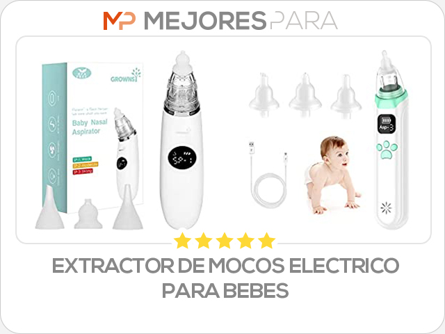 extractor de mocos electrico para bebes