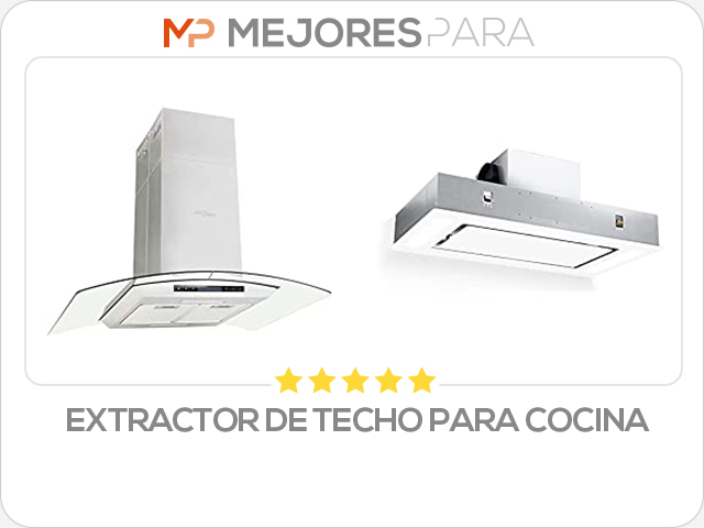 extractor de techo para cocina