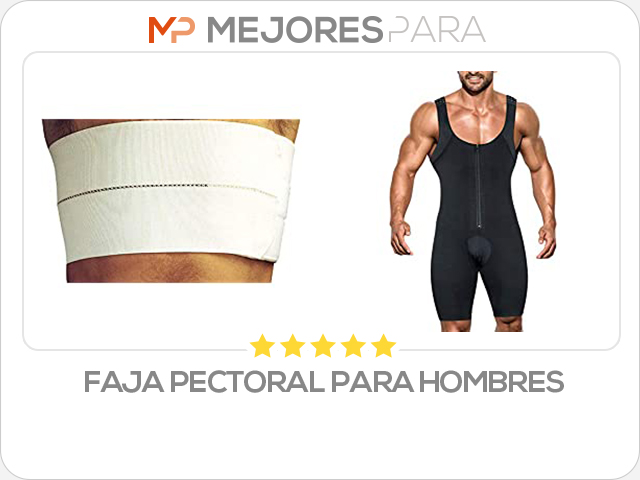 faja pectoral para hombres