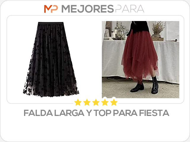 falda larga y top para fiesta