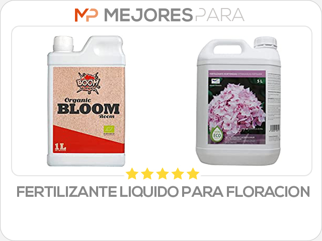 fertilizante liquido para floracion