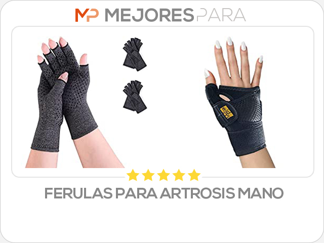 ferulas para artrosis mano