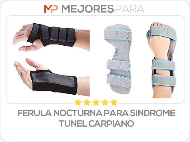 ferula nocturna para sindrome tunel carpiano