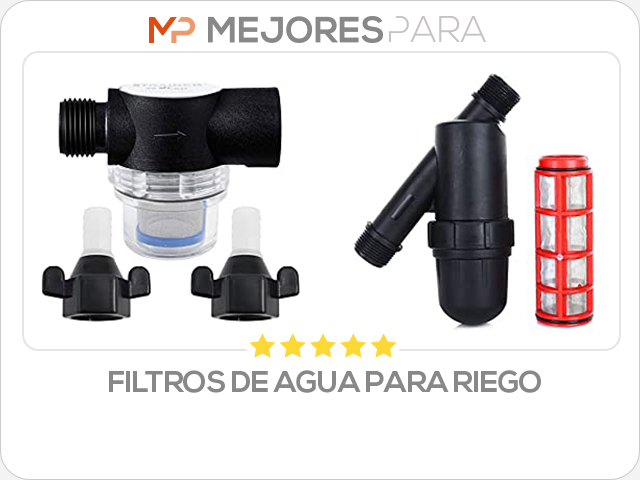 filtros de agua para riego