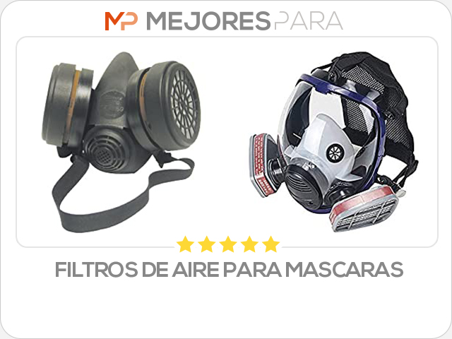 filtros de aire para mascaras