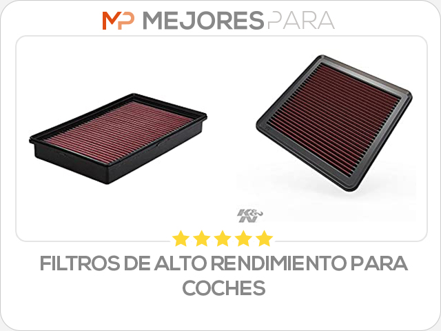 filtros de alto rendimiento para coches