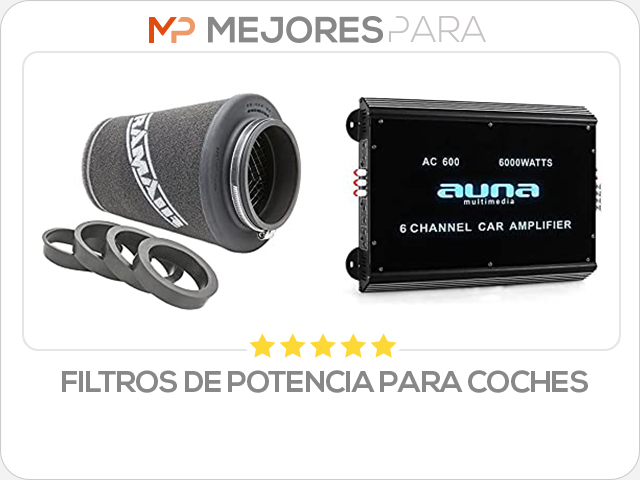 filtros de potencia para coches