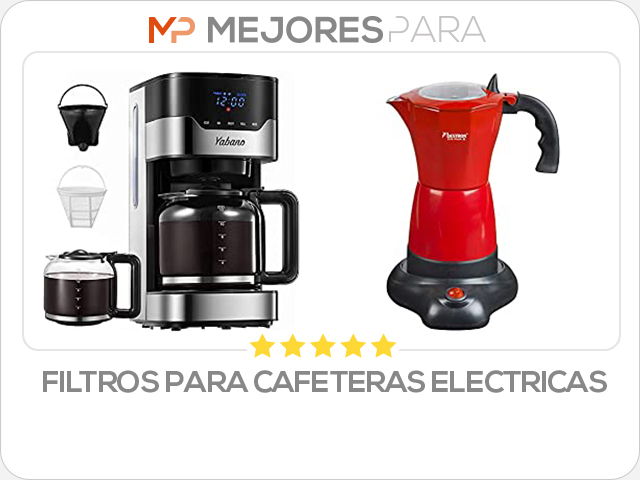 filtros para cafeteras electricas