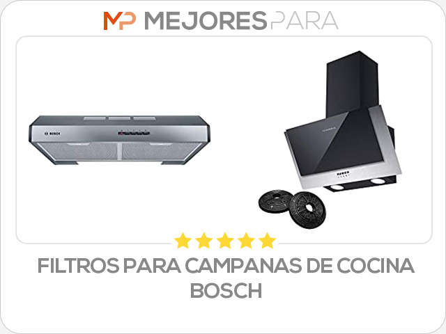 filtros para campanas de cocina bosch