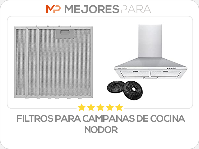 filtros para campanas de cocina nodor