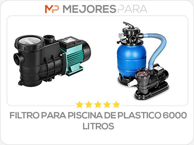 filtro para piscina de plastico 6000 litros