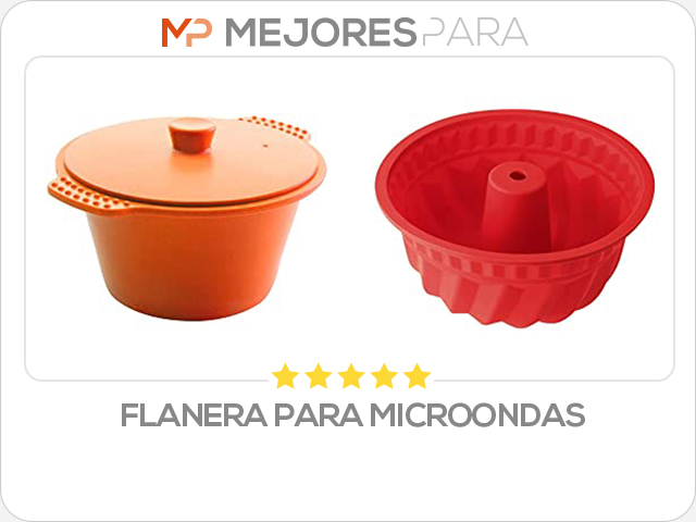 flanera para microondas