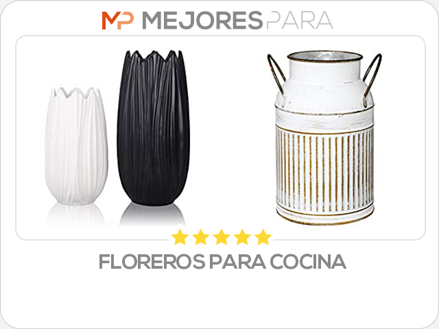 floreros para cocina