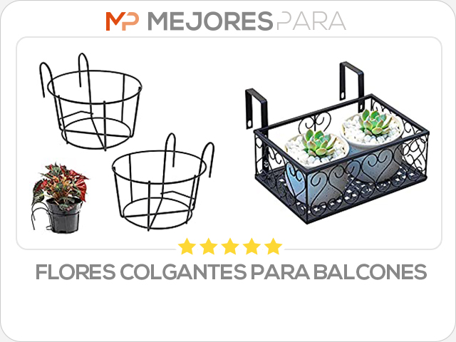 flores colgantes para balcones