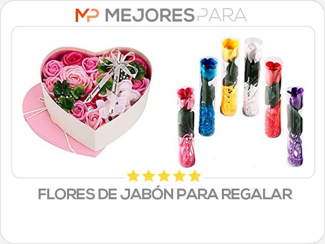 flores de jabón para regalar