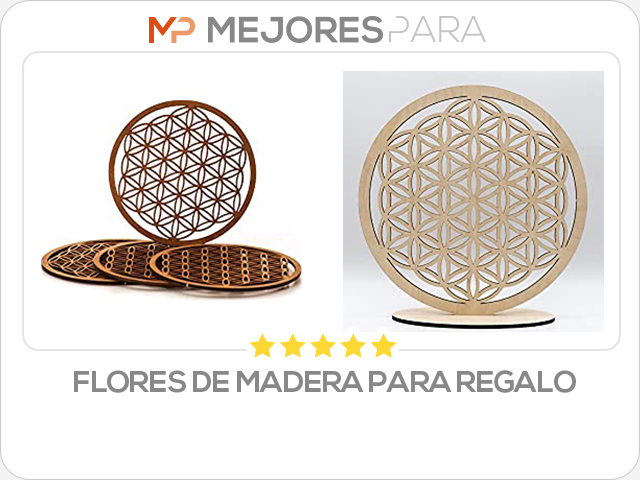 flores de madera para regalo