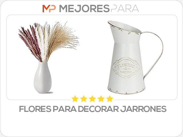 flores para decorar jarrones