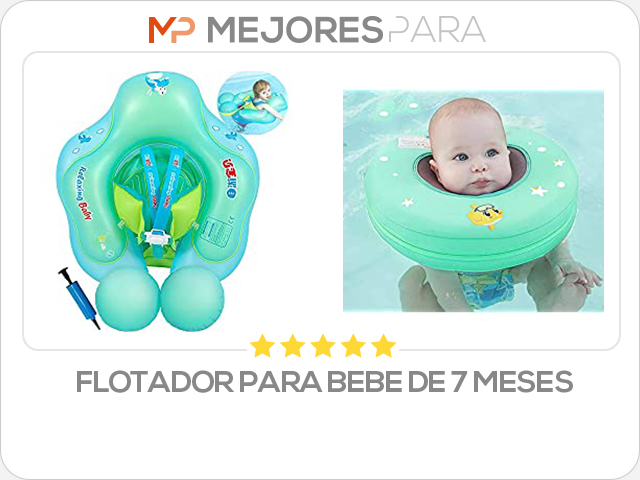 flotador para bebe de 7 meses