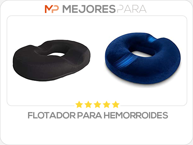 flotador para hemorroides