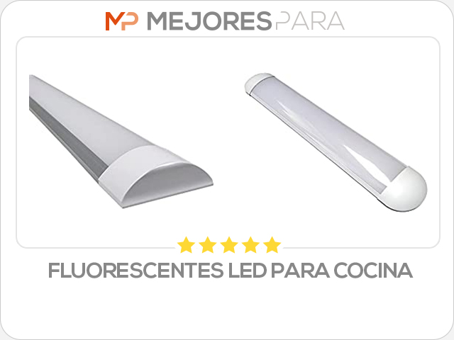 fluorescentes led para cocina