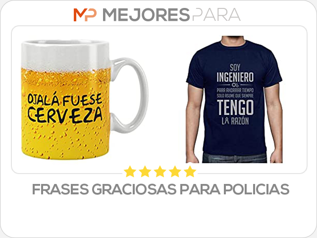 frases graciosas para policias