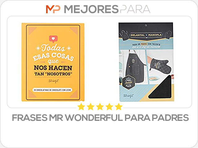 frases mr wonderful para padres