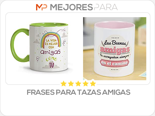 frases para tazas amigas