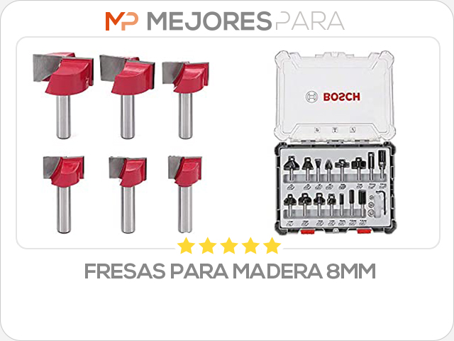 fresas para madera 8mm