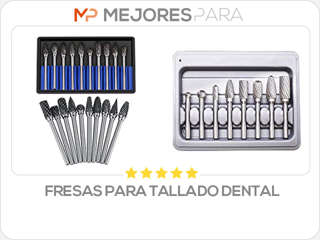 fresas para tallado dental