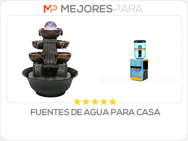 fuentes de agua para casa