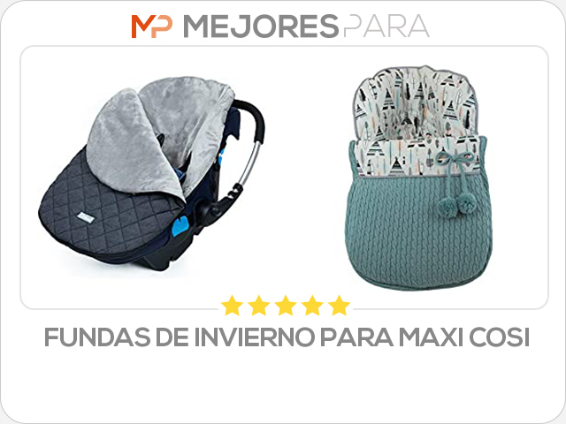 fundas de invierno para maxi cosi