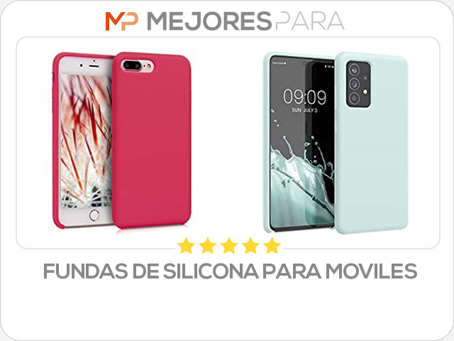 fundas de silicona para moviles